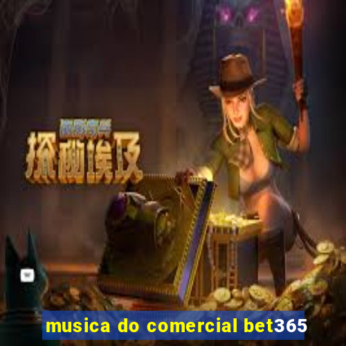 musica do comercial bet365